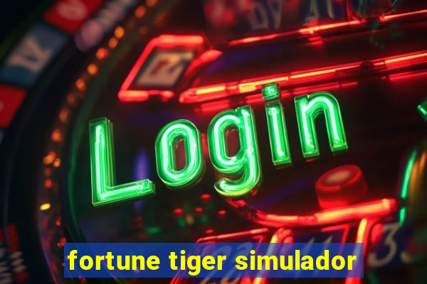 fortune tiger simulador